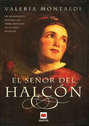 [Frate Matthew 02] • El Señor Del Halcón